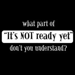 LA Imprints Attitude Apron - It''s Not Ready Yet