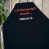 LA Imprints Attitude Apron - Order Pizza BBQ Accessories